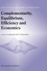 Complementarity, Equilibrium, Efficiency and Economics - Book