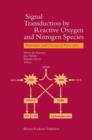 Signal Transduction by Reactive Oxygen and Nitrogen Species: Pathways and Chemical Principles - Book