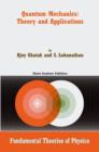 Quantum Mechanics: Theory and Applications - Book
