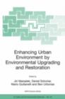 Enhancing Urban Environment by Environmental Upgrading and Restoration : Proceedings of the NATO Advanced Research Workshop on Enhancing Urban Environment: Environmental Upgrading of Municipal Polluti - eBook