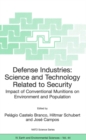 Defense Industries : Science and Technology Related to Security: Impact of Conventional Munitions on Environment and Population - eBook