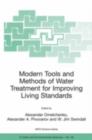 Modern Tools and Methods of Water Treatment for Improving Living Standards : Proceedings of the NATO Advanced Research Workshop on Modern Tools and Methods of Water Treatment for Improving Living Stan - eBook