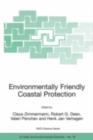 Environmentally Friendly Coastal Protection : Proceedings of the NATO Advanced Research Workshop on Environmentally Friendly Coastal Protection Structures, Varna, Bulgaria, 25-27 May 2004 - eBook