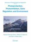 Photoprotection, Photoinhibition, Gene Regulation, and Environment - eBook