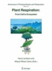 Plant Respiration : From Cell to Ecosystem - eBook