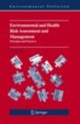 Environmental and Health Risk Assessment and Management : Principles and Practices - eBook