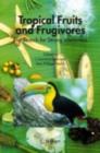 Tropical Fruits and Frugivores : The Search for Strong Interactors - eBook
