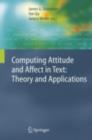 Computing Attitude and Affect in Text: Theory and Applications - eBook