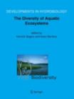 Aquatic Biodiversity II : The Diversity of Aquatic Ecosystems - eBook