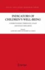 Indicators of Children's Well-Being : Understanding Their Role, Usage and Policy Influence - eBook
