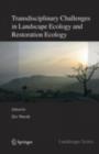 Transdisciplinary Challenges in Landscape Ecology and Restoration Ecology - An Anthology - eBook