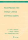 Recent Advances in the Theory of Chemical and Physical Systems : Proceedings of the 9th European Workshop on Quantum Systems in Chemistry and Physics (QSCP-IX) held at Les Houches, France, in Septembe - eBook
