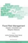 Flood Risk Management: Hazards, Vulnerability and Mitigation Measures - eBook