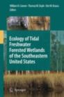 Ecology of Tidal Freshwater Forested Wetlands of the Southeastern United States - eBook