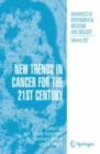New Trends in Cancer for the 21st Century - eBook