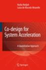 Co-Design for System Acceleration : A Quantitative Approach - eBook