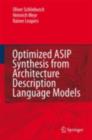 Optimized ASIP Synthesis from Architecture Description Language Models - eBook