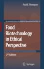 Food Biotechnology in Ethical Perspective - eBook