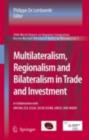 Multilateralism, Regionalism and Bilateralism in Trade and Investment : 2006 World Report on Regional Integration - eBook
