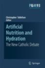 Artificial Nutrition and Hydration : The New Catholic Debate - eBook