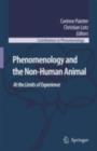 Phenomenology and the Non-Human Animal : At the Limits of Experience - eBook