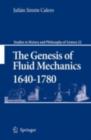 The Genesis of Fluid Mechanics 1640-1780 - eBook