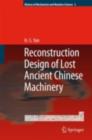 Reconstruction Designs of Lost Ancient Chinese Machinery - eBook