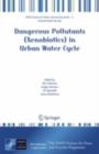 Dangerous Pollutants (Xenobiotics) in Urban Water Cycle - eBook