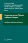 Pseudomonas syringae Pathovars and Related Pathogens - Identification, Epidemiology and Genomics - eBook