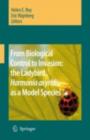 From Biological Control to Invasion: the Ladybird Harmonia axyridis as a Model Species - eBook