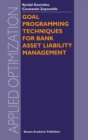 Goal Programming Techniques for Bank Asset Liability Management - eBook