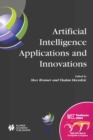 Artificial Intelligence Applications and Innovations : IFIP 18th World Computer Congress TC12 First International Conference on Artificial Intelligence Applications and Innovations (AIAI-2004) 22-27 A - eBook