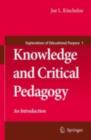 Knowledge and Critical Pedagogy : An Introduction - eBook