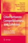 Cities between Competitiveness and Cohesion : Discourses, Realities and Implementation - eBook