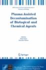 Plasma Assisted Decontamination of Biological and Chemical Agents - eBook