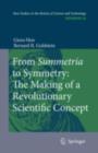 From Summetria to Symmetry: The Making of a Revolutionary Scientific Concept - eBook