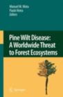 Pine Wilt Disease: A Worldwide Threat to Forest Ecosystems - eBook