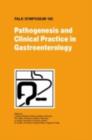 Pathogenesis and Clinical Practice in Gastroenterology - eBook