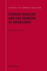 German Idealism and the Problem of Knowledge: : Kant, Fichte, Schelling, and Hegel - eBook