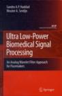 Ultra Low-Power Biomedical Signal Processing : An Analog Wavelet Filter Approach for Pacemakers - eBook