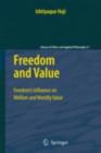 Freedom and Value : Freedom's Influence on Welfare and Worldly Value - eBook