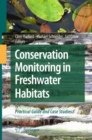 Conservation Monitoring in Freshwater Habitats : A Practical Guide and Case Studies - eBook