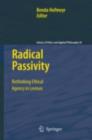 Radical Passivity : Rethinking Ethical Agency in Levinas - eBook