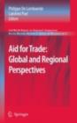 Aid for Trade: Global and Regional Perspectives : 2nd World Report on Regional Integration - eBook