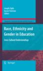 Race, Ethnicity and Gender in Education : Cross-Cultural Understandings - eBook