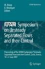 IUTAM Symposium on Unsteady Separated Flows and their Control : Proceedings of the IUTAM Symposium "Unsteady Separated Flows and their Control", Corfu, Greece, 18-22 June 2007 - eBook