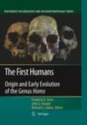 The First Humans : Origin and Early Evolution of the Genus Homo - eBook