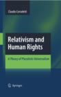 Relativism and Human Rights : A Theory of Pluralistic Universalism - eBook