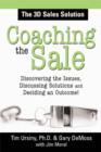 Coaching the Sale : Discover the Issues, Discuss Solutions, and Decide an Outcome - eBook