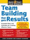 Teambuilding That Gets Results : Essential Plans and Activities for Creating Effective Teams - eBook